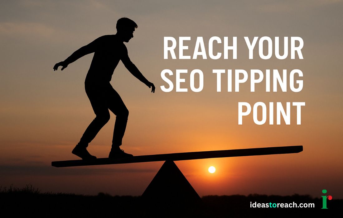 The Tipping Point in SEO: Small Actions, Big Results