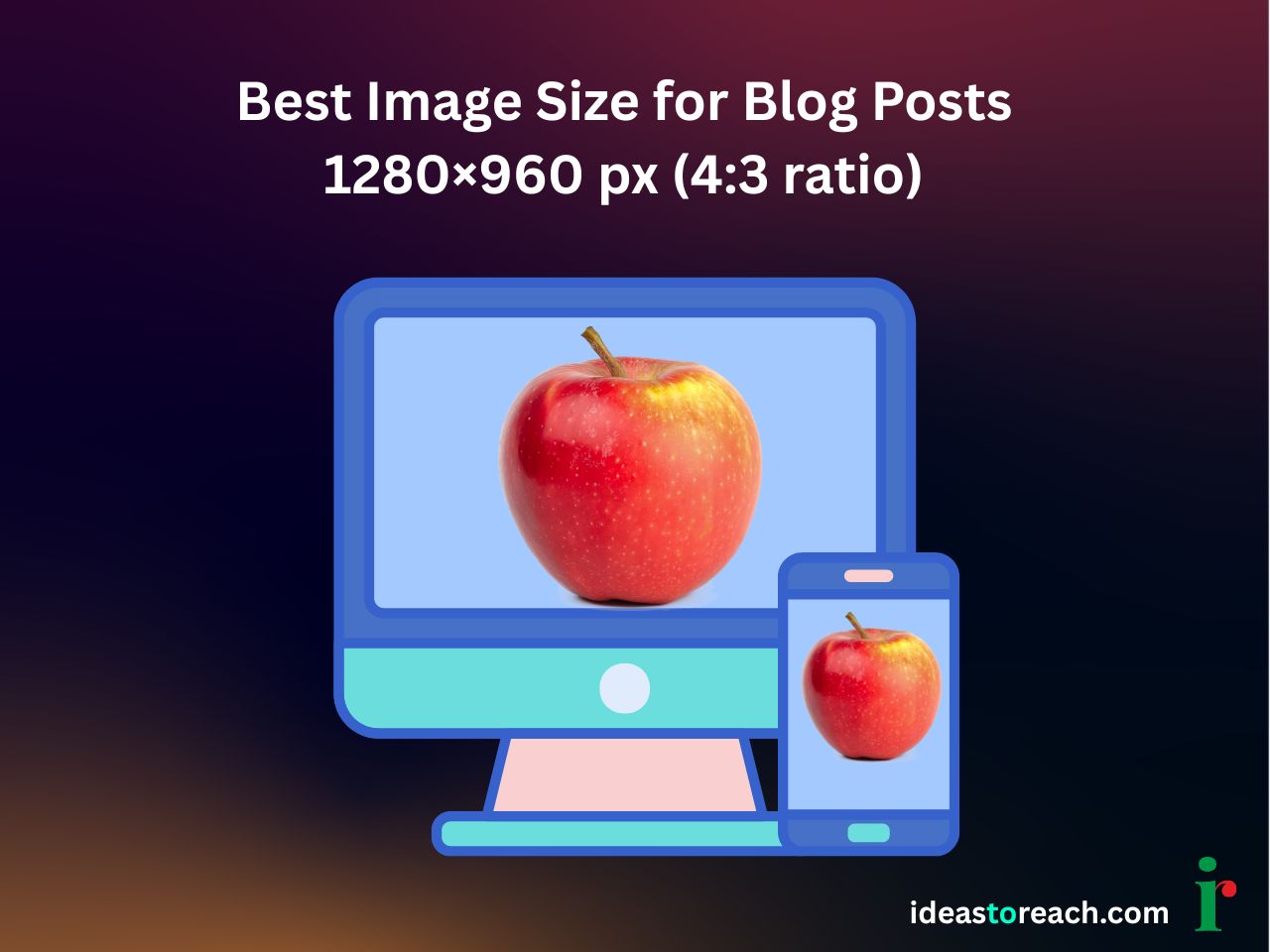 Illustration of a red apple displayed clearly on both a desktop monitor and smartphone screen, demonstrating ideal 1280×960 px image size with 4:3 aspect ratio for responsive blog visuals.