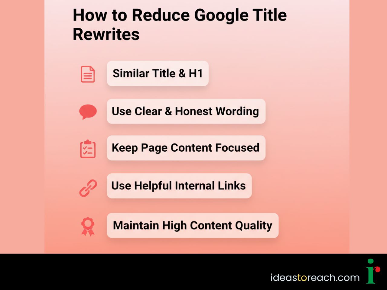 Infographic explaining five actionable tips to reduce Google search title rewrites: match title to H1, use clear wording, focused content, helpful links, and maintain quality